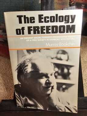 The Ecology of Freedom Murray Bookchin 1982